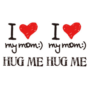 Hug Me Mom